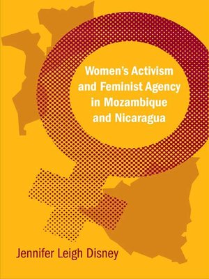 cover image of Women's Activism and Feminist Agency in Mozambique and Nicaragua